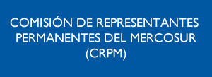 Comisión de Representantes Permanentes del Mercosur