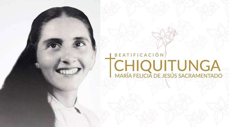 Las reliquias de la Beata María Felicia de Jesús Sacramentado (Chiquitunga) llegan el martes 21