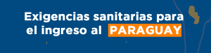 EXIGENCIAS_SANITARIAS_PARA_INGRESO_A_PARAGUAY.jpg