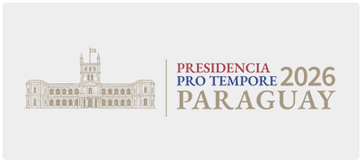 Presidencia Protempore - Paraguay 2026 Presidencia Protempore - Paraguay 2026
